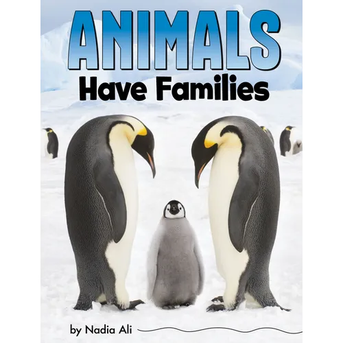Animals Have Families - Hardcover
