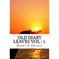Old Diary Leaves Vol: 1 - Paperback