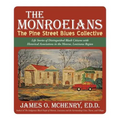 The Monroeians: The Pine Street Blues Collective - Paperback