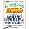 The Everything Jumbo Book of Large-Print Bible Word Searches: 160 Inspiring Puzzles in Large Print - Paperback