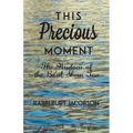This Precious Moment: The Wisdom of the Ba'al Shem Tov - Paperback