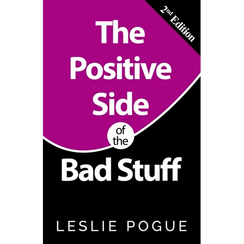 The Positive Side of the Bad Stuff - Paperback