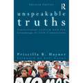 Unspeakable Truths: Transitional Justice and the Challenge of Truth Commissions - Paperback