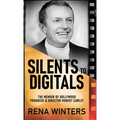 Silents To Digitals: The Memoir Of Hollywood Producer & Director Robert Cawley - Hardcover