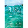 Plunge: Midlife with snorkel - Paperback