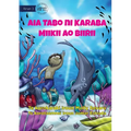 Mikey and Billy's Secret Place - Aia Tabo ni Karaba Miikii ao Biirii (Te Kiribati) - Paperback