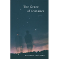 The Grace of Distance: Poems - Paperback