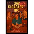 Gay Disaster, Inc. - Paperback