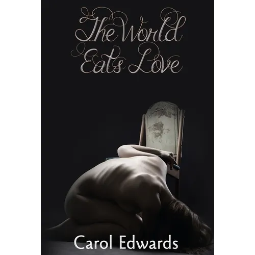The World Eats Love - Hardcover