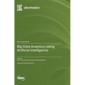 Big Data Analytics Using Artificial Intelligence - Hardcover
