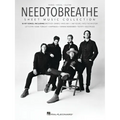Needtobreathe Sheet Music Collection: 16 Songs Arranged for Piano/Vocal/Guitar - Paperback