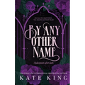 By Any Other Name: Printed Edges Edition - Paperback