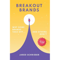 Breakout Brands: Why Some Brands Take Off...and Others Don't - Hardcover