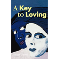 A Key to Loving - Paperback