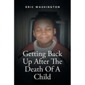 Getting Back Up After The Death Of A Child - Paperback