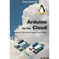 Arduino for the Cloud: Arduino Yún and Dragino Yún Shield - Paperback