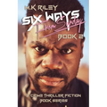 Six Ways From Sunday Book 2: A Crime Thriller Fiction Book Series - Paperback
