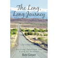 The Long, Long Journey: Driving Through the Land of Sorrow - Paperback