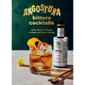 Angostura Bitters Cocktails: More Than 70 Classic Recipes and Fancy Drinks - Hardcover