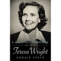 Girl's Got to Breathe: The Life of Teresa Wright - Paperback