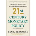 21st Century Monetary Policy: The Federal Reserve from the Great Inflation to Covid-19 - Paperback
