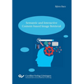 Semantic and Interactive Content-based Image Retrieval - Paperback
