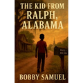 The Kid From Ralph, Alabama - Paperback