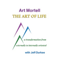 The Art of Life: A Transformation from Externally to Internally Oriented - Paperback