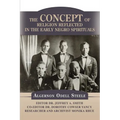 The Concept of Religion Reflected in the Early Negro Spirituals - Paperback