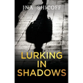 Lurking In Shadows - Paperback
