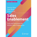Sales Enablement: Tools and Techniques for Modern Sales Organization - Hardcover