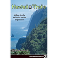Hawaii Trails: Walks Strolls and Treks on the Big Island - Hardcover