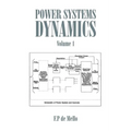 Power Systems Dynamics: Volume 1 - Paperback
