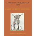 A Hamish the Highland Cow story: Hamish's Differently Abled Friends - Paperback
