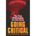 Going Critical: The First North Korean Nuclear Crisis - Paperback