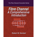 Fibre Channel A Comprehensive Introduction - Paperback