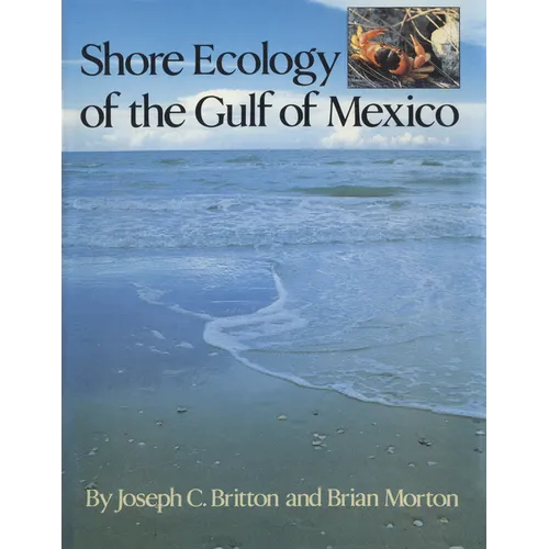 Shore Ecology of the Gulf of Mexico - Paperback
