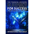 The Financial Advisor's Blueprint for Success - Paperback