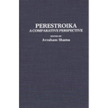 Perestroika: A Comparative Perspective - Hardcover