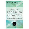 What Is Reformed Theology?: Understanding the Basics - Paperback