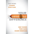 Your Intentional Difference: One Word Changes Everything - Paperback