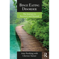 Binge Eating Disorder: The Journey to Recovery and Beyond - Paperback