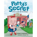 Patty's Secret: A Tale About Living with Food Allergies - Paperback