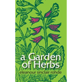 A Garden of Herbs - Hardcover