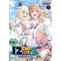 12 Dirty Deeds to Unite the Princess and Her Heroine Vol. 3 - Paperback