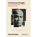 A Continuous Struggle: The Revolutionary Life of Martin Sostre - Hardcover