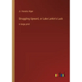 Struggling Upward, or Luke Larkin's Luck: in large print - Paperback