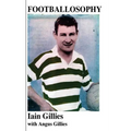 Footballosophy: A boy's odyssey from the Highlands to Celtic Park to New Zealand - Paperback