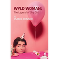 Wyld Woman: The Legend of Shy Girl - Paperback