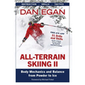 All-Terrain Skiing II: Body Mechanics and Balance from Powder to Ice - Paperback